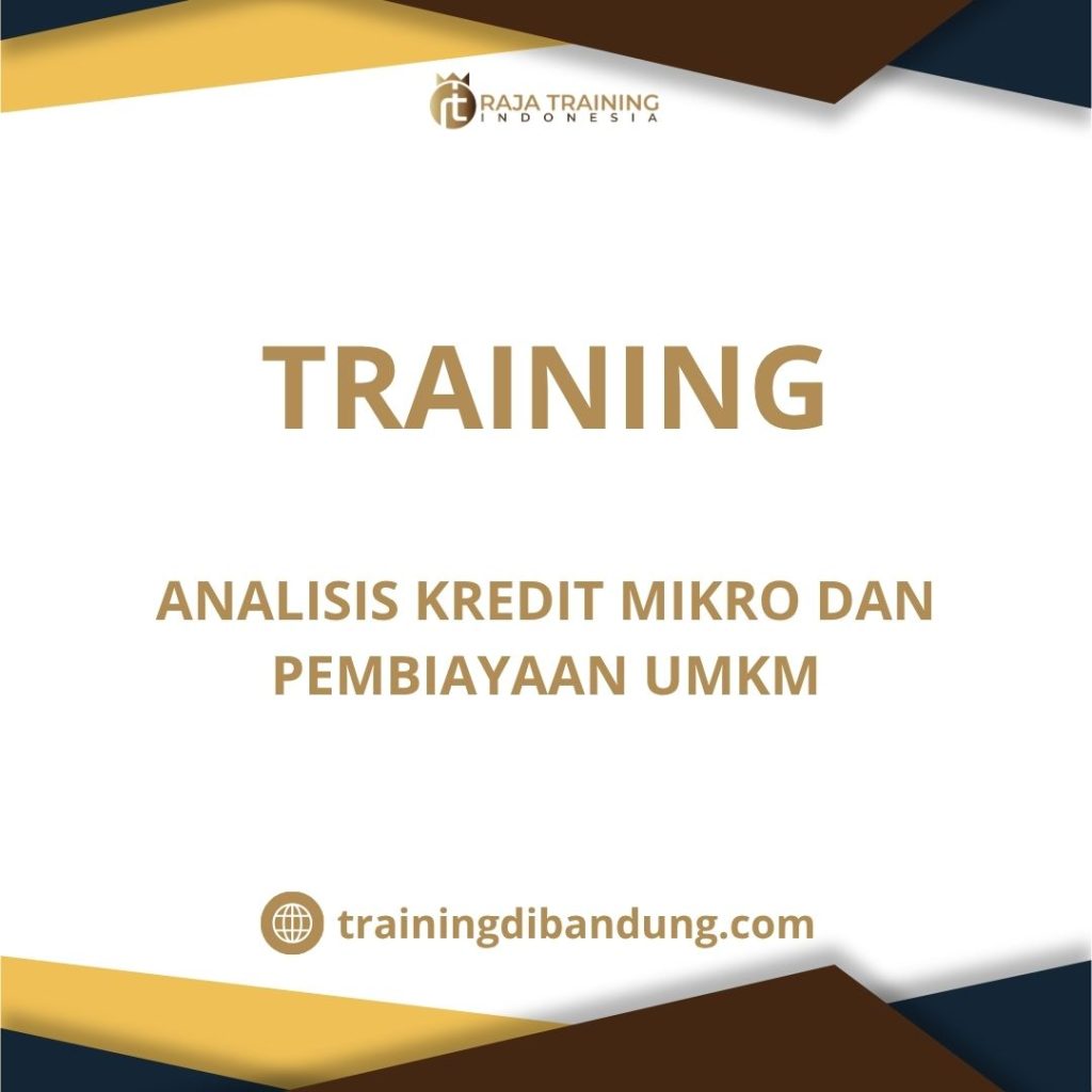 training Pembiayaan UMKM dan risiko kredit